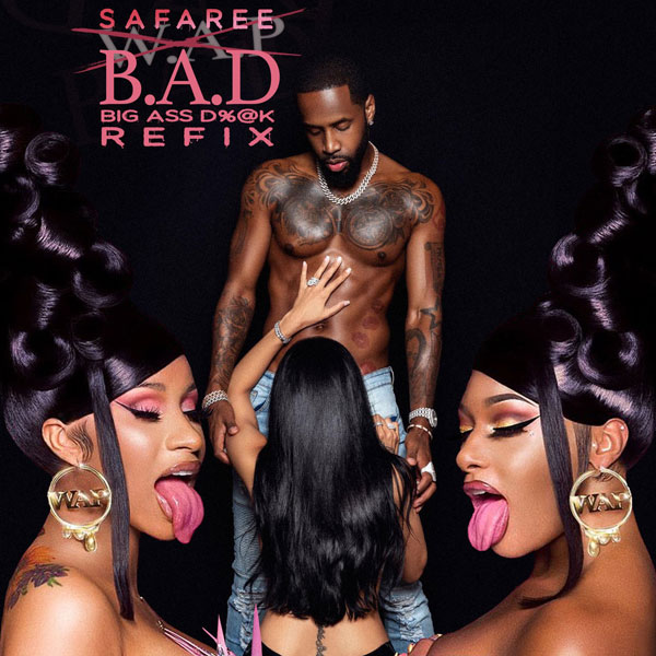 600px x 600px - Safaree Drops Explicit 'BAD' Remix To Cardi B and Megan Thee Stallion's 'WAP'  - JoJoCrews.com